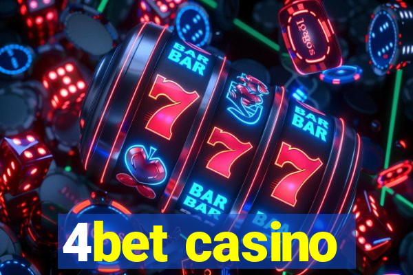 4bet casino